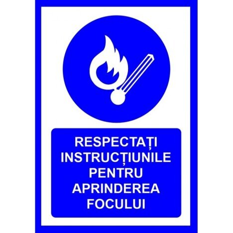 placuta respectati instructiunile pentru aprinderea focului